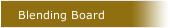 Blending Board